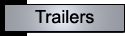 Welcome to our Trailers page